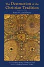 The Destruction of the Christian Tradition